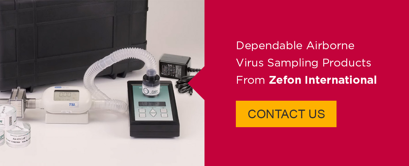 Dependable Airborne Virus Sampling Products From Zefon International